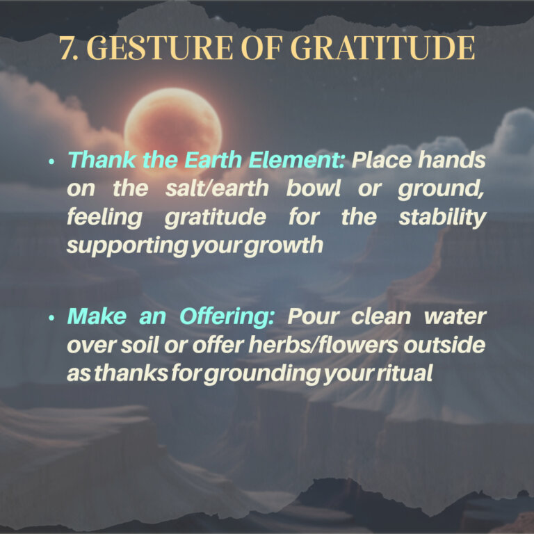 Step 7 of Lunar Eclipse in Virgo ritual: expressing gratitude through earth connection and offerings