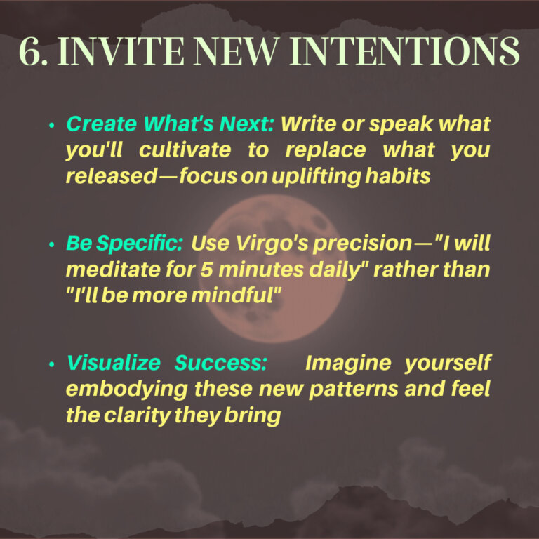 Step 6 of Lunar Eclipse in Virgo ritual: setting specific new intentions and visualizing their manifestation