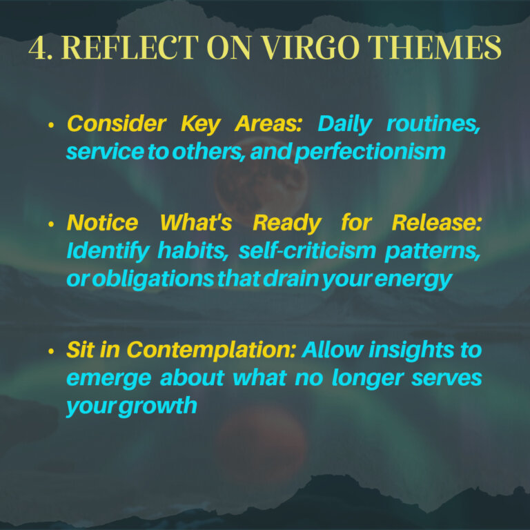 Step 4 of Lunar Eclipse in Virgo ritual: reflecting on perfectionism, service patterns, and routines ready for release